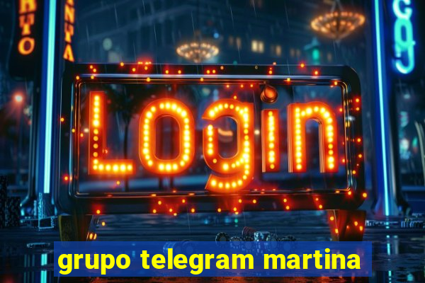 grupo telegram martina